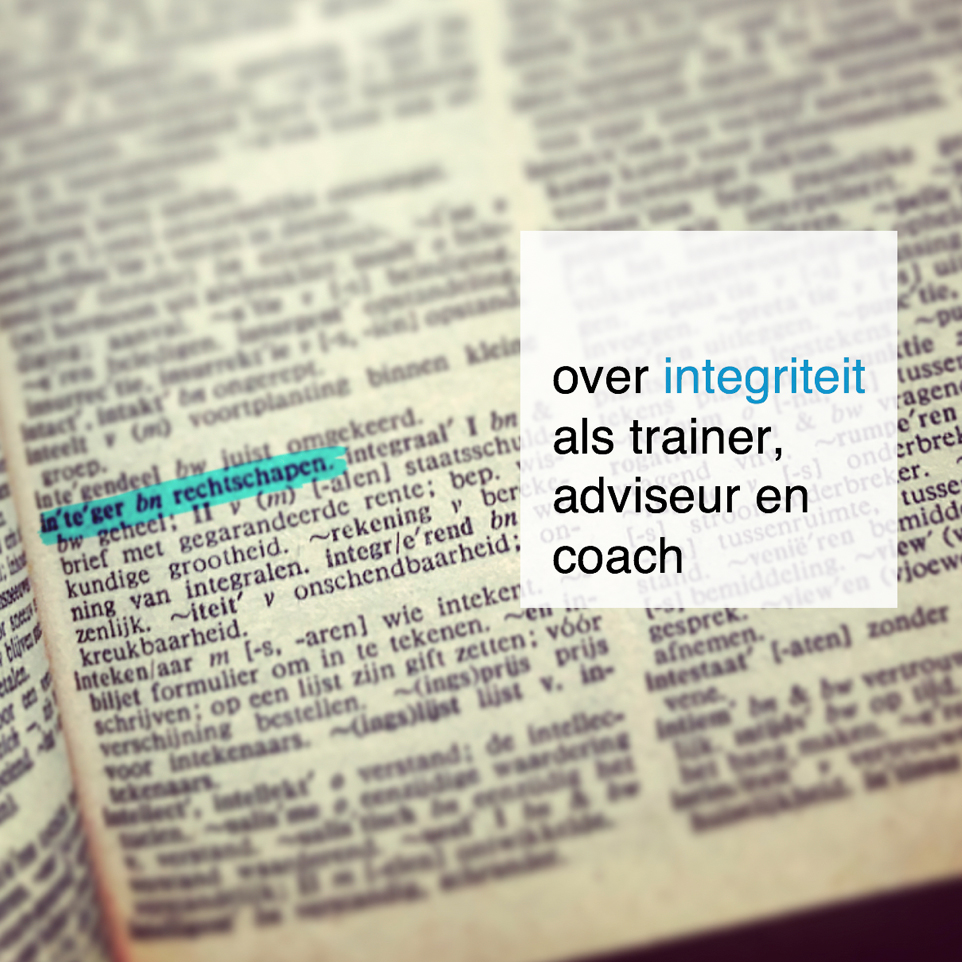 over integriteit als trainer, adviseur en coach - CoachSander.nl